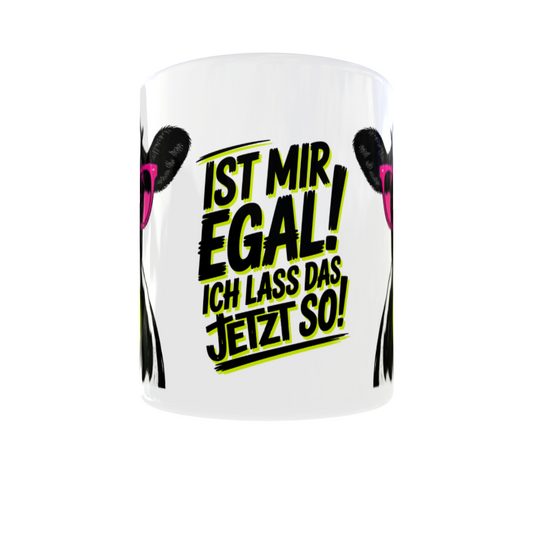 Tasse "Ist mir egal! Ich lass das jetzt so!“ – lustige Kuh Tasse