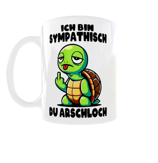 Tasse "Ich bin sympathisch du Arschloch“ – lustige Fun Tasse