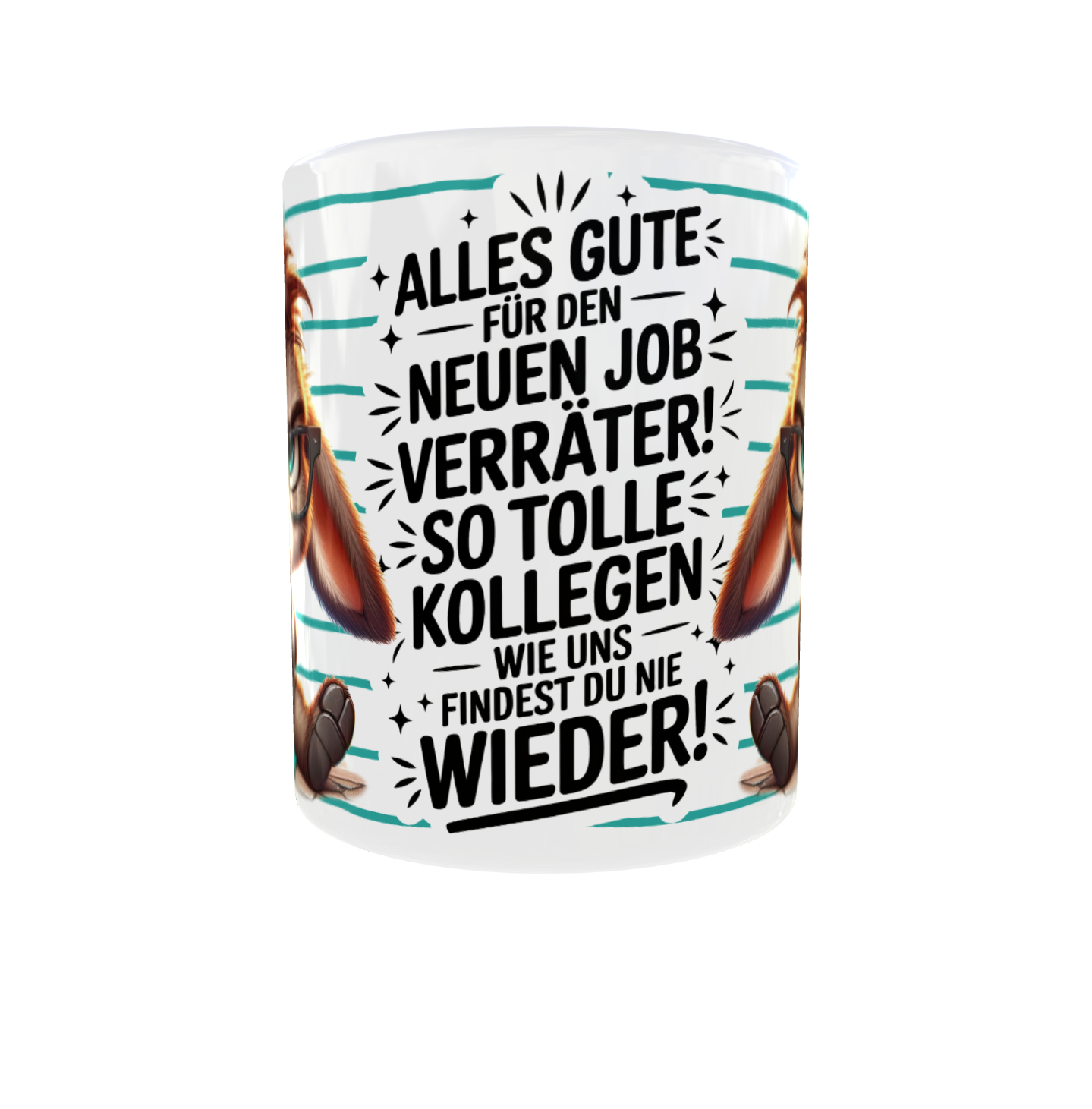 Tasse "Alles Gute für den neuen Job, Verräter!"