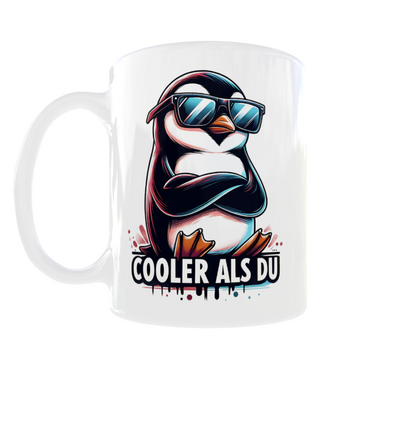 Tasse „Cooler als du“ – lustige Pinguin Tasse beidseitig bedruckt