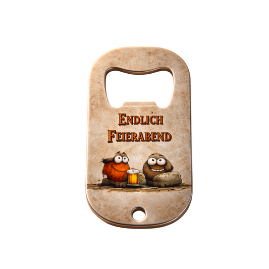 Flaschenöffner "Endlich Feierabend"