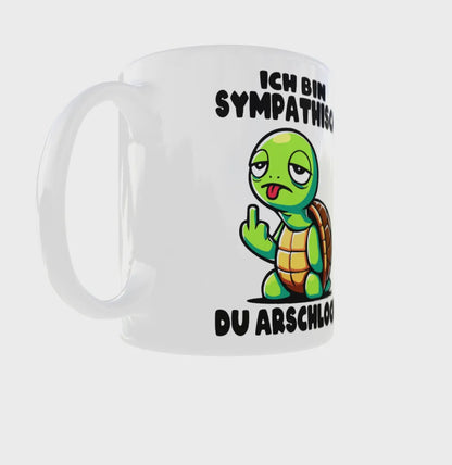 Tasse "Ich bin sympathisch du Arschloch“ – lustige Fun Tasse